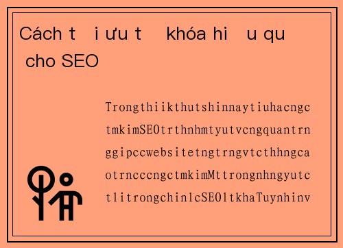 Cách tối ưu từ khóa hiệu quả cho SEO