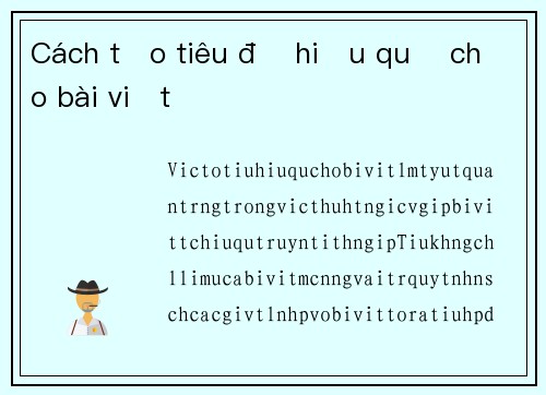 Cách tạo tiêu đề hiệu quả cho bài viết