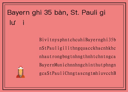Bayern ghi 35 bàn, St. Pauli giữ lưới