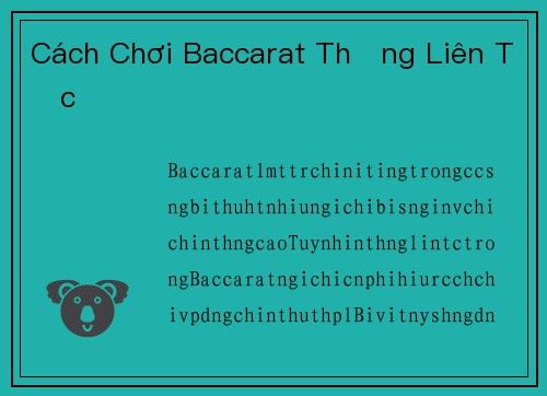 Cách Chơi Baccarat Thắng Liên Tục