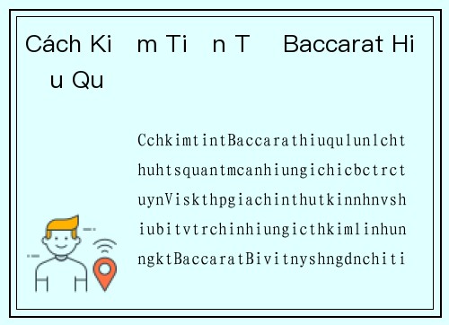 Cách Kiếm Tiền Từ Baccarat Hiệu Quả