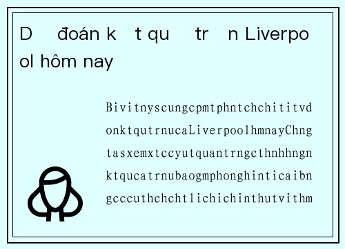 Dự đoán kết quả trận Liverpool hôm nay