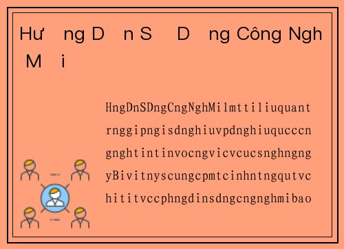 Hướng Dẫn Sử Dụng Công Nghệ Mới