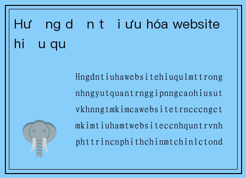 Hướng dẫn tối ưu hóa website hiệu quả