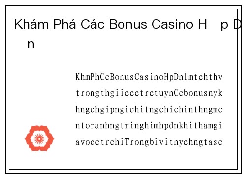 Khám Phá Các Bonus Casino Hấp Dẫn
