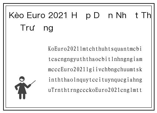 Kèo Euro 2021 Hấp Dẫn Nhất Thị Trường