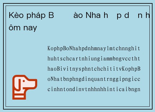 Kèo pháp Bồ Đào Nha hấp dẫn hôm nay