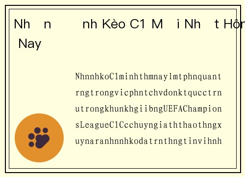 Nhận Định Kèo C1 Mới Nhất Hôm Nay