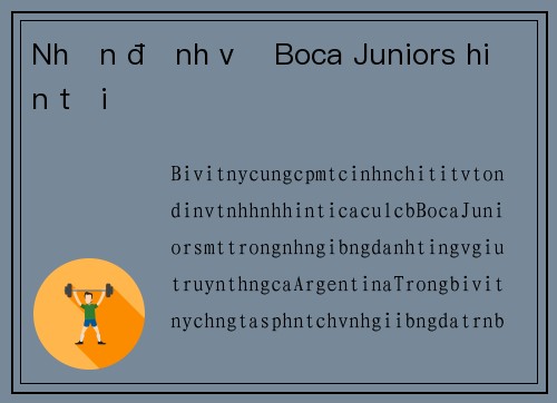 Nhận định về Boca Juniors hiện tại