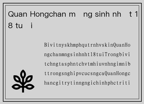 Quan Hongchan mừng sinh nhật 18 tuổi