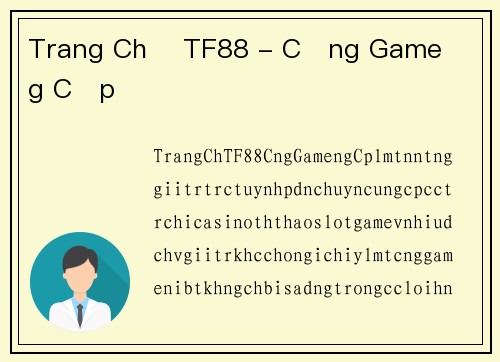 Trang Chủ TF88 - Cổng Game Đẳng Cấp
