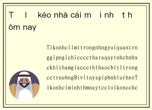 Tỷ lệ kèo nhà cái mới nhất hôm nay