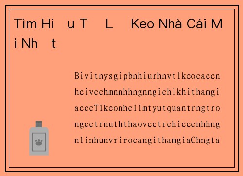 Tìm Hiểu Tỷ Lệ Keo Nhà Cái Mới Nhất
