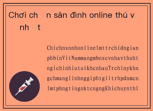 Chơi chắn sân đình online thú vị nhất