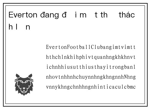 Everton đang đối mặt thử thách lớn