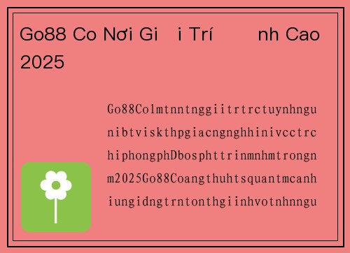 Go88 Co Nơi Giải Trí Đỉnh Cao 2025
