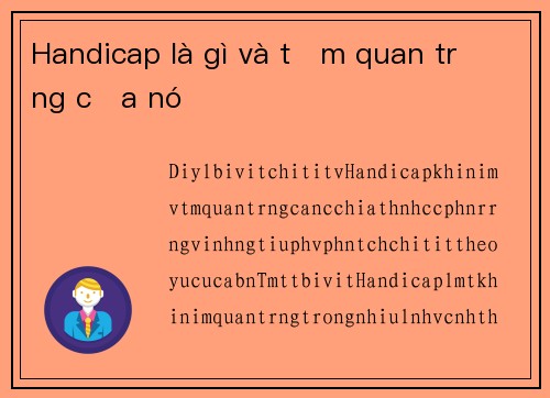 Handicap là gì và tầm quan trọng của nó