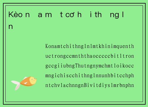 Kèo nữa một cơ hội thắng lớn
