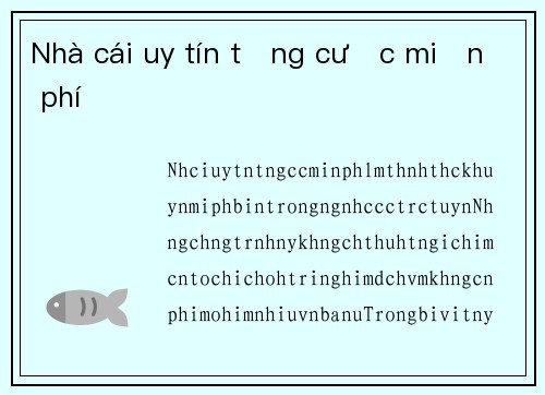 Nhà cái uy tín tặng cược miễn phí