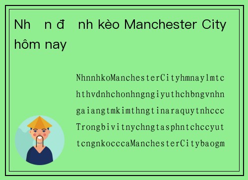 Nhận định kèo Manchester City hôm nay