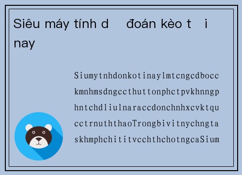 Siêu máy tính dự đoán kèo tối nay