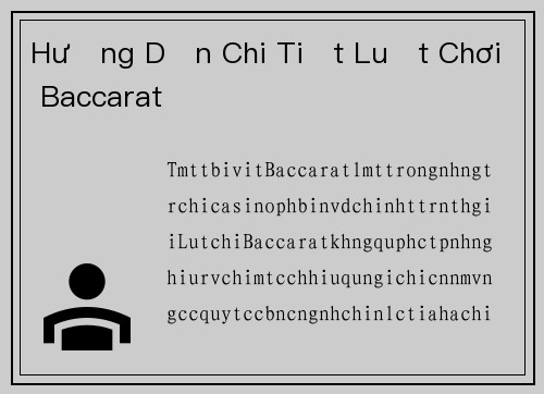 Hướng Dẫn Chi Tiết Luật Chơi Baccarat