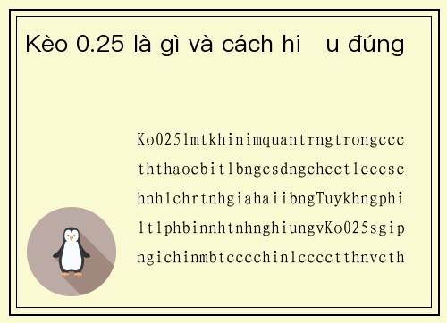 Kèo 0.25 là gì và cách hiểu đúng