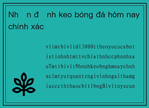 Nhận định keo bóng đá hôm nay chính xác