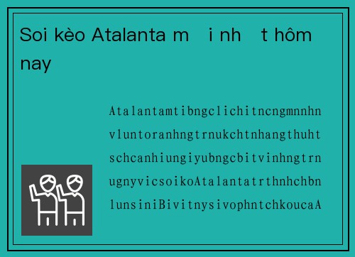 Soi kèo Atalanta mới nhất hôm nay
