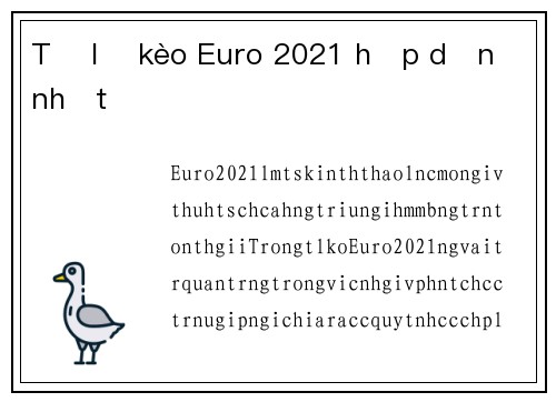 Tỷ lệ kèo Euro 2021 hấp dẫn nhất