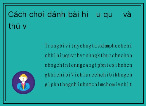 Cách chơi đánh bài hiệu quả và thú vị