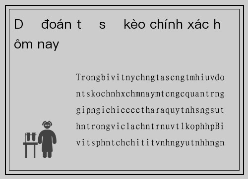 Dự đoán tỷ số kèo chính xác hôm nay