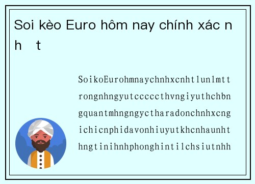 Soi kèo Euro hôm nay chính xác nhất