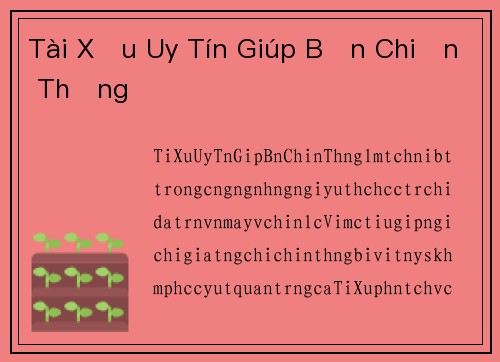 Tài Xỉu Uy Tín Giúp Bạn Chiến Thắng