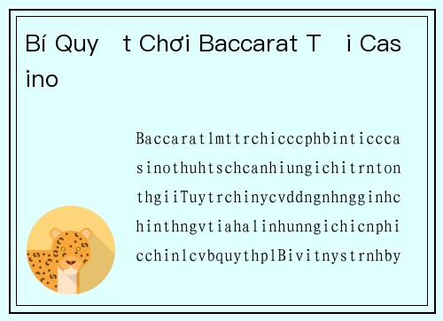 Bí Quyết Chơi Baccarat Tại Casino
