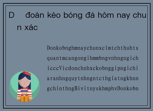 Dự đoán kèo bóng đá hôm nay chuẩn xác