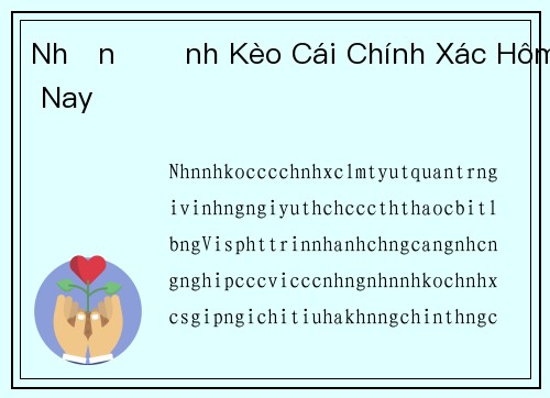 Nhận Định Kèo Cái Chính Xác Hôm Nay