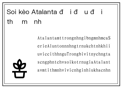 Soi kèo Atalanta đối đầu đối thủ mạnh