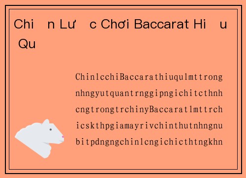 Chiến Lược Chơi Baccarat Hiệu Quả