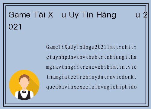 Game Tài Xỉu Uy Tín Hàng Đầu 2021