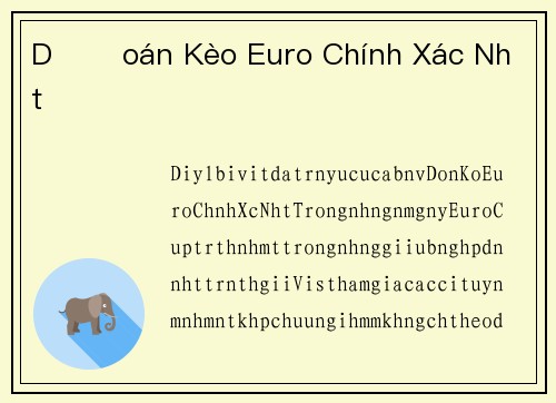 Dự Đoán Kèo Euro Chính Xác Nhất