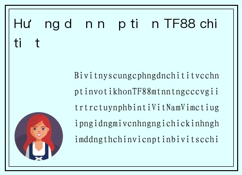 Hướng dẫn nạp tiền TF88 chi tiết