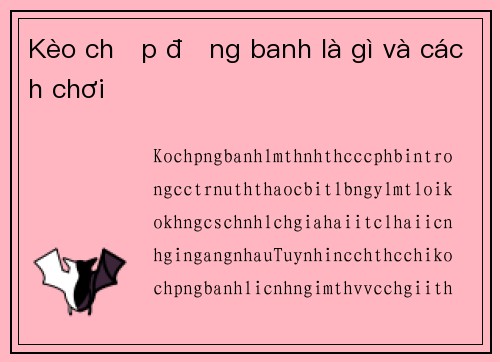 Kèo chấp đồng banh là gì và cách chơi