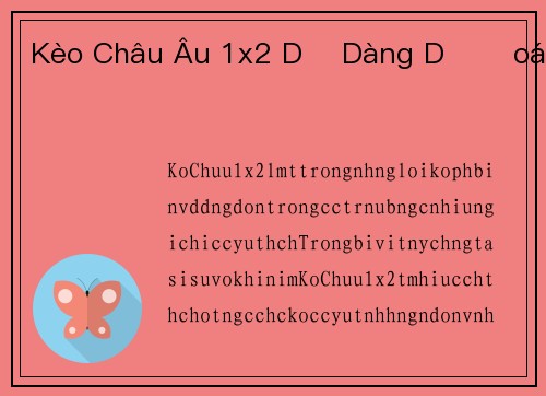 Kèo Châu Âu 1x2 Dễ Dàng Dự Đoán