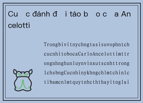 Cuộc đánh đổi táo bạo của Ancelotti