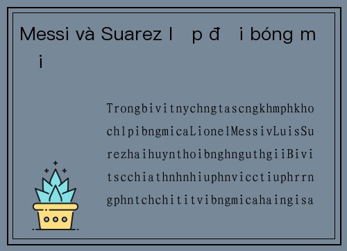 Messi và Suarez lập đội bóng mới