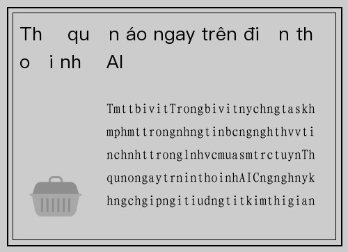 Thử quần áo ngay trên điện thoại nhờ AI