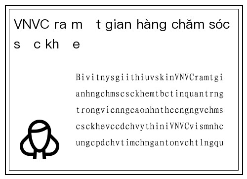 VNVC ra mắt gian hàng chăm sóc sức khỏe